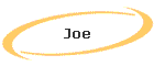 Joe